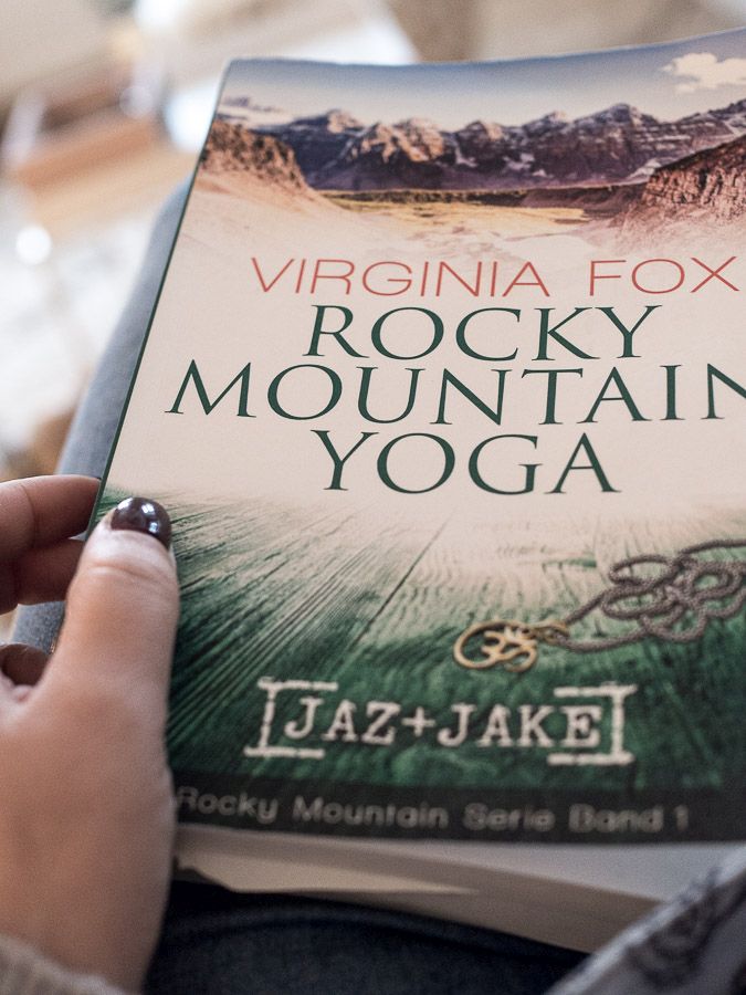 Was Du tun kannst, wenn nichts mehr so ist, wie es mal war...oder die Notwendigkeit eines Neuanfangs...Rocky Mountain Yoga von Virginia Fox