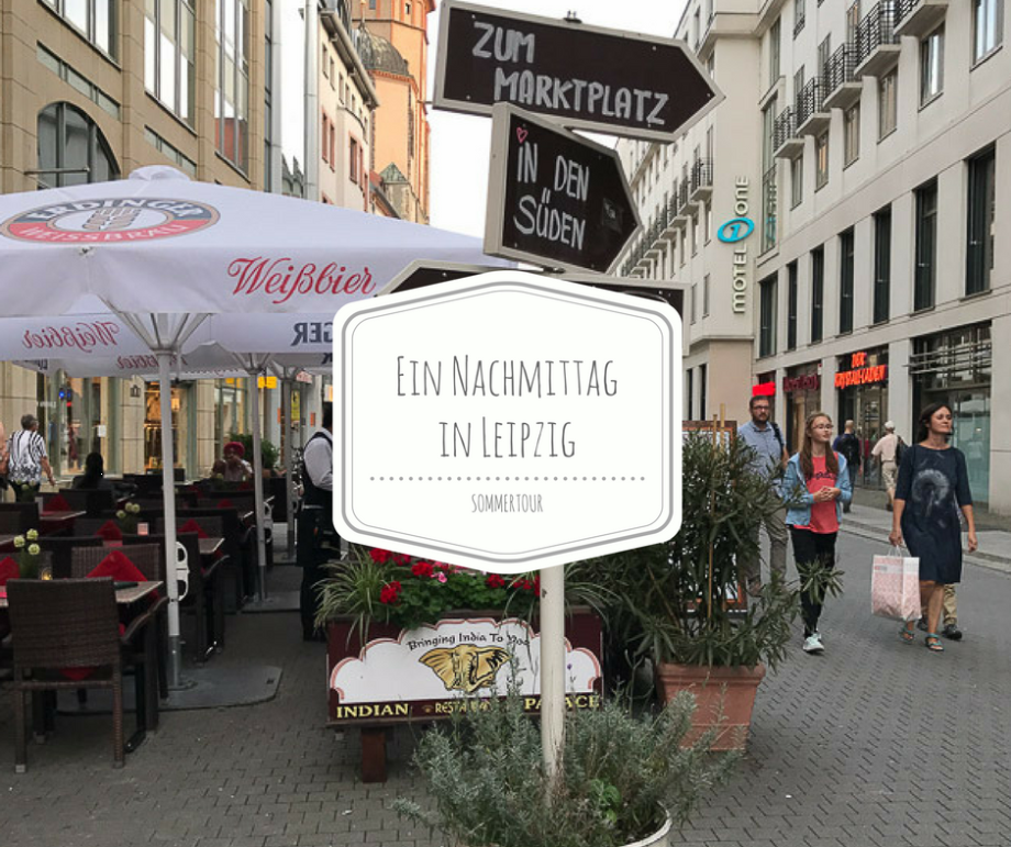 Ein Nachmittag in Leipzig für Anfänger…